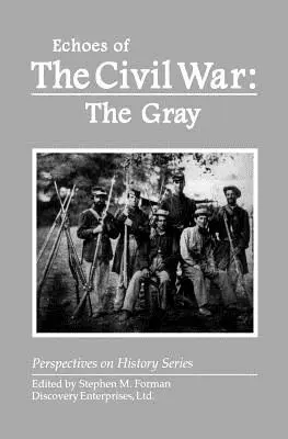 Echa wojny secesyjnej: Szarość - Echoes of the Civil War: The Gray