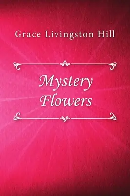 Tajemnicze kwiaty - Mystery Flowers