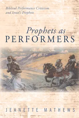 Prorocy jako wykonawcy - Prophets as Performers