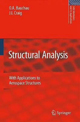 Analiza strukturalna: Z zastosowaniami do konstrukcji lotniczych i kosmicznych - Structural Analysis: With Applications to Aerospace Structures