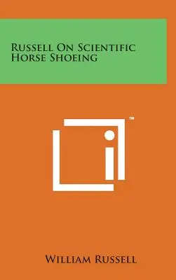 Russell o naukowym podkuwaniu koni - Russell on Scientific Horse Shoeing