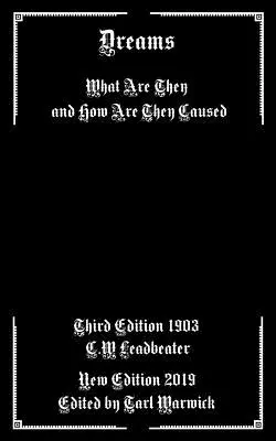 Sny: Czym są i jak są wywoływane - Dreams: What are They and How are They Caused