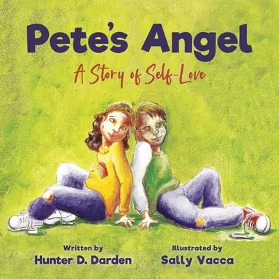 Pete's Angel: Historia miłości do samego siebie - Pete's Angel: A Story of Self-Love