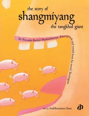 Historia tangkhulskiego giganta Shangmiyanga - The Story of Shangmiyang the Tangkhul Giant