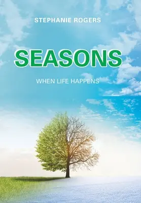 Pory roku: Kiedy zdarza się życie - Seasons: When Life Happens