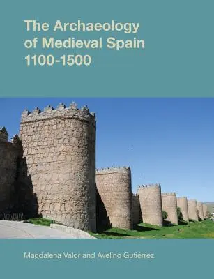 Archeologia średniowiecznej Hiszpanii - The Archaeology of Medieval Spain
