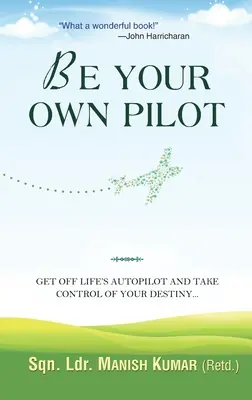 Bądź swoim własnym pilotem - Be Your Own Pilot