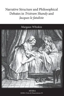 Struktura narracyjna i debaty filozoficzne w Tristram Shandy i Jacques Le Fataliste - Narrative Structure and Philosophical Debates in Tristram Shandy and Jacques Le Fataliste