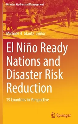 El Nio Ready Nations and Disaster Risk Reduction: 19 krajów w perspektywie - El Nio Ready Nations and Disaster Risk Reduction: 19 Countries in Perspective