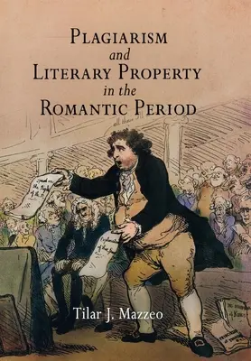 Plagiat i własność literacka w okresie romantyzmu - Plagiarism and Literary Property in the Romantic Period