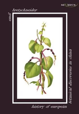 Historia europejskich odkryć botanicznych w Chinach - History of European Botanical Discoveries in China