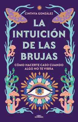 Intuicja czarownic (La Intuicin de Las Brujas / Witches' Intuition) - La Intuicin de Las Brujas / Witches' Intuition