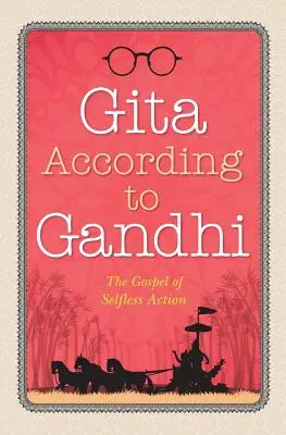 Gita według Gandhiego - Gita According to Gandhi