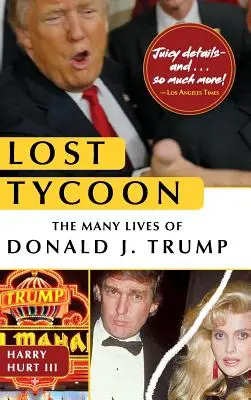 Zaginiony potentat: Wiele żyć Donalda J. Trumpa - Lost Tycoon: The Many Lives of Donald J. Trump