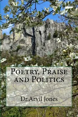 Poezja, chwała i polityka - Poetry, Praise and Politics