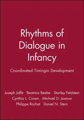 Rytmy dialogu w okresie niemowlęcym: Skoordynowany czas w rozwoju - Rhythms of Dialogue in Infancy: Coordinated Timingin Development