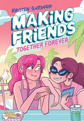 Making Friends: Together Forever: Powieść graficzna (Making Friends #4) - Making Friends: Together Forever: A Graphic Novel (Making Friends #4)