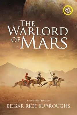 Władca Marsa (z przypisami, duży druk): Large Print Edition - The Warlord of Mars (Annotated, Large Print): Large Print Edition