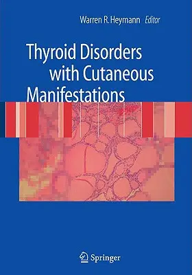 Zaburzenia tarczycy z objawami skórnymi - Thyroid Disorders with Cutaneous Manifestations