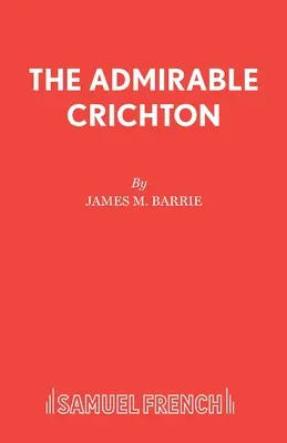 Godny podziwu Crichton - The Admirable Crichton