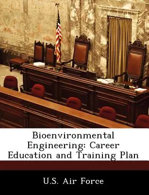 Inżynieria biośrodowiskowa: Plan kształcenia i szkolenia zawodowego - Bioenvironmental Engineering: Career Education and Training Plan