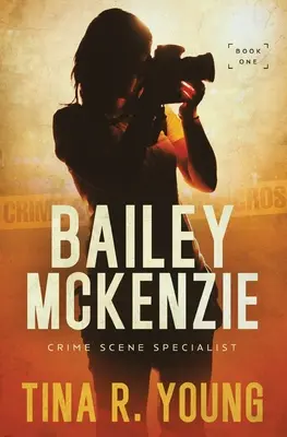 Bailey McKenzie, specjalista ds. miejsc zbrodni - Bailey McKenzie, Crime Scene Specialist