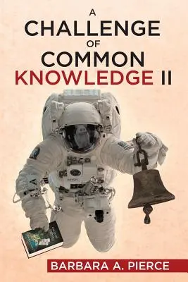 Wyzwanie powszechnej wiedzy II - A Challenge of Common Knowledge II