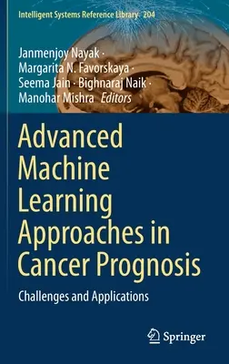 Zaawansowane podejścia do uczenia maszynowego w prognozowaniu raka: Wyzwania i zastosowania - Advanced Machine Learning Approaches in Cancer Prognosis: Challenges and Applications