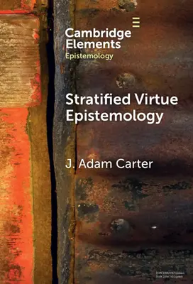 Stratified Virtue Epistemology: A Defence