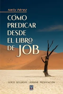 Cmo Predicar Desde El Libro de Job