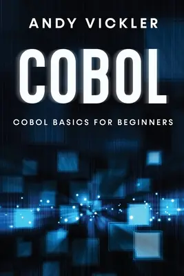 Cobol: Podstawy Cobol dla początkujących - Cobol: Cobol Basics for Beginners