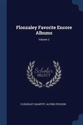Flonzaley Favorite Encore Albums; Volume 2
