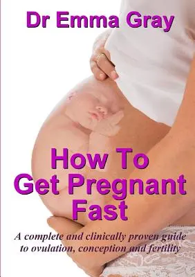 Jak szybko zajść w ciążę - How to Get Pregnant Fast