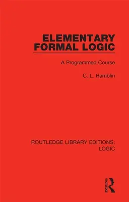 Elementarna logika formalna: Zaprogramowany kurs - Elementary Formal Logic: A Programmed Course