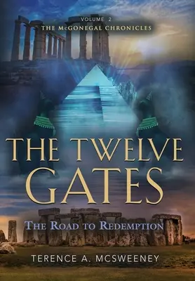 Dwanaście bram: Droga do odkupienia - The Twelve Gates: The Road to Redemption