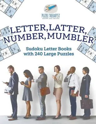 Letter, Latter, Number, Mumbler Sudoku Letter Books z 240 dużymi łamigłówkami - Letter, Latter, Number, Mumbler Sudoku Letter Books with 240 Large Puzzles