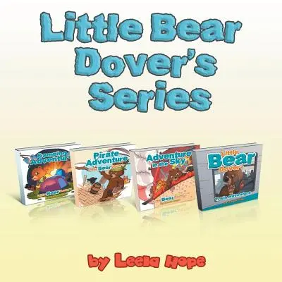 Seria Małego Misia Dovera: książki 1-4 - Little Bear Dover's Series: book 1-4