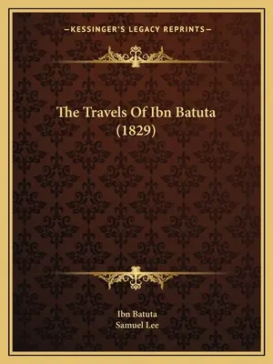 Podróże Ibn Batuty (1829) - The Travels Of Ibn Batuta (1829)