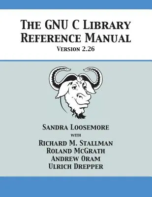 Podręcznik GNU C Library w wersji 2.26 - The GNU C Library Reference Manual Version 2.26