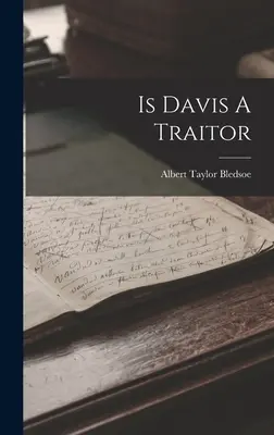 Czy Davis jest zdrajcą? - Is Davis A Traitor