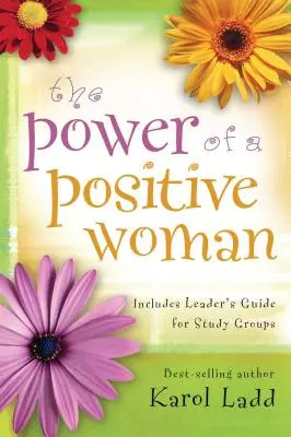 Siła pozytywnej kobiety - The Power of a Positive Woman