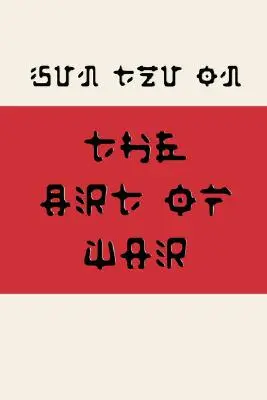 Sun Tzu o sztuce wojny (styl Fusaka) - Sun Tzu on the Art of War (Fusaka Style)