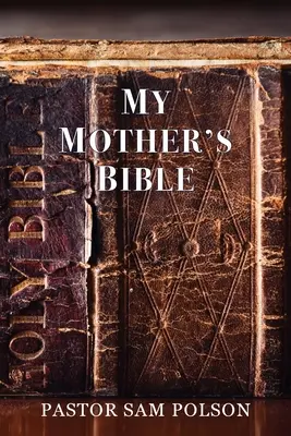 Biblia mojej matki - My Mother's Bible