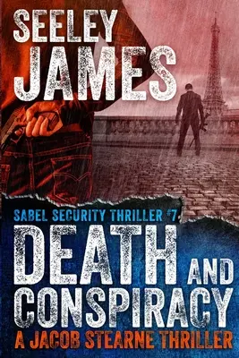 Śmierć i spisek: Thriller Jacoba Stearne'a - Death and Conspiracy: A Jacob Stearne Thriller