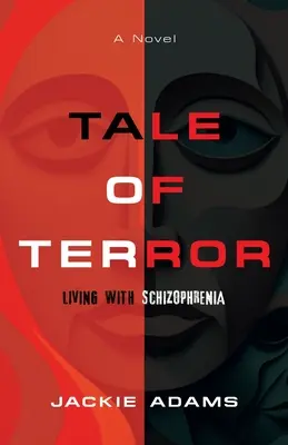 Opowieść o terrorze: Życie ze schizofrenią - Tale of Terror: Living with Schizophrenia