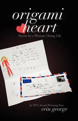 Origami Heart: Wiersze kobiety robiącej życie - Origami Heart: Poems by a Woman Doing Life