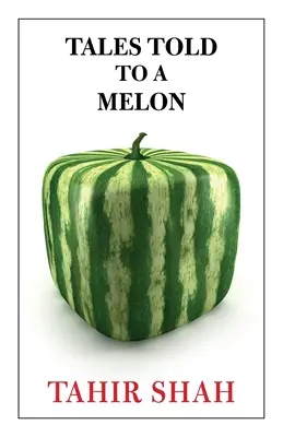 Opowieści dla melona - Tales Told to a Melon