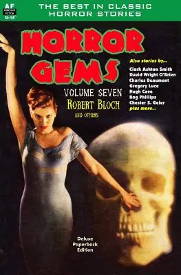 Perełki horroru, tom siódmy, Robert Bloch i inni - Horror Gems, Volume Seven, Robert Bloch and Others