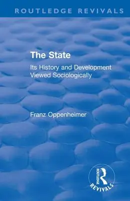 Odrodzenie: Państwo (1922): Jego historia i rozwój w ujęciu socjologicznym - Revival: The State (1922): Its History and Development Viewed Sociologically