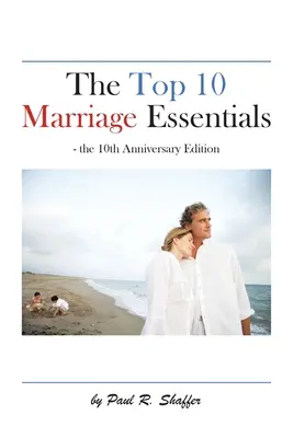 10 najważniejszych rzeczy dla małżeństwa - The Top 10 Marriage Essentials